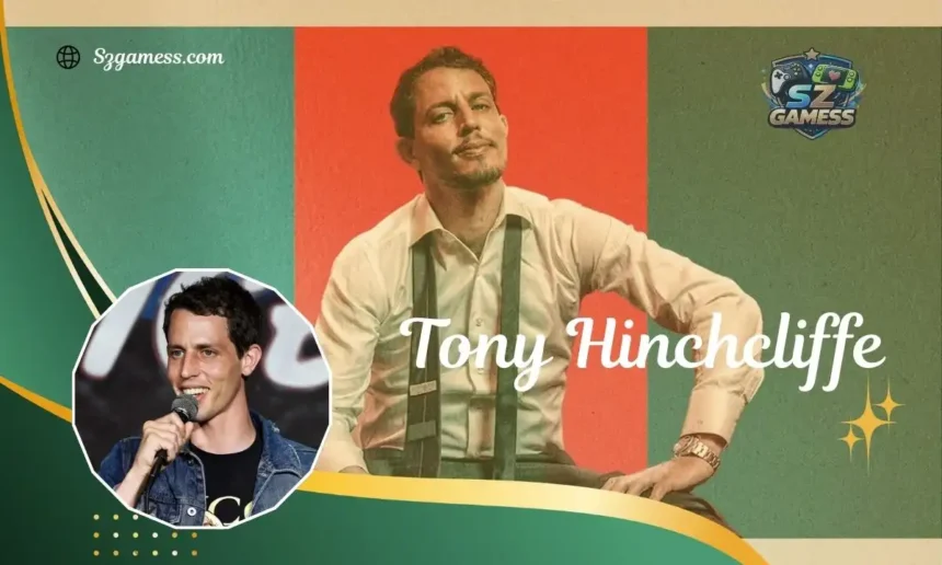 tony hinchcliffe net worth